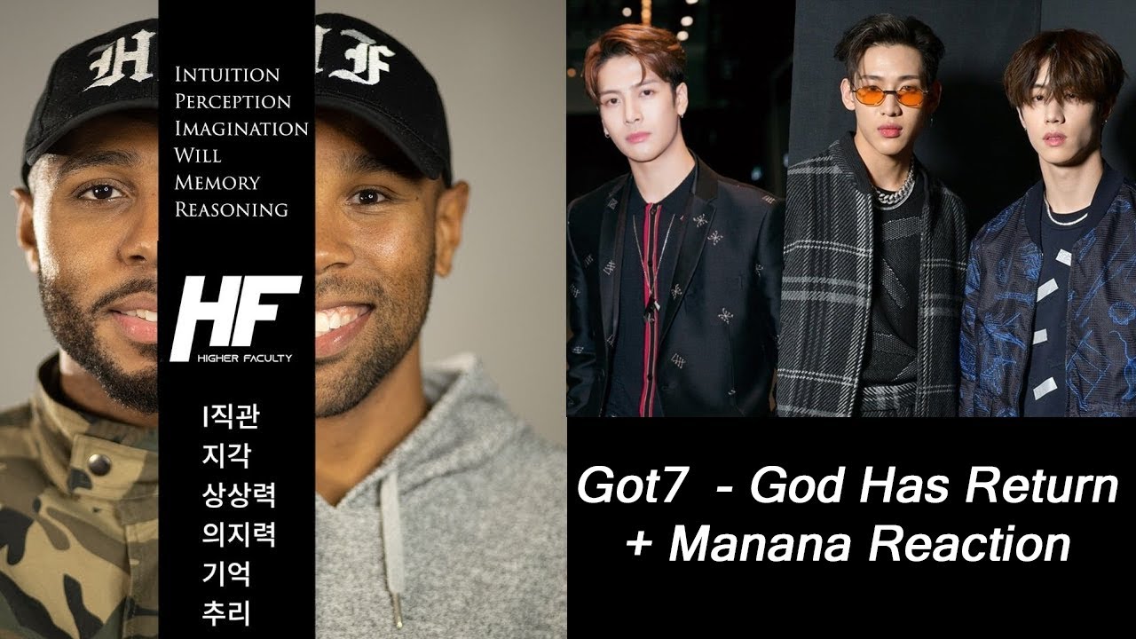 Got7-  God has return + manana  ( kpop ) reaction Higher Faculty