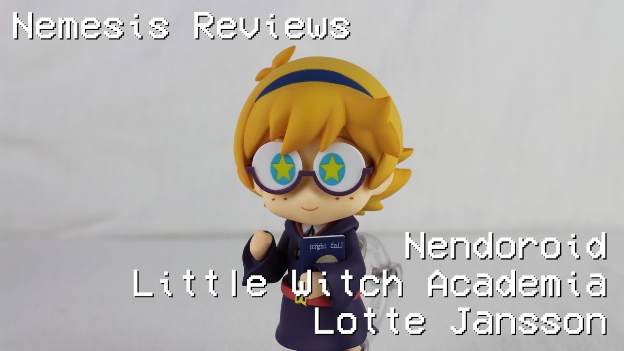 Nemesis Reviews Nendoroid Little Witch Academia Lotte Jansson