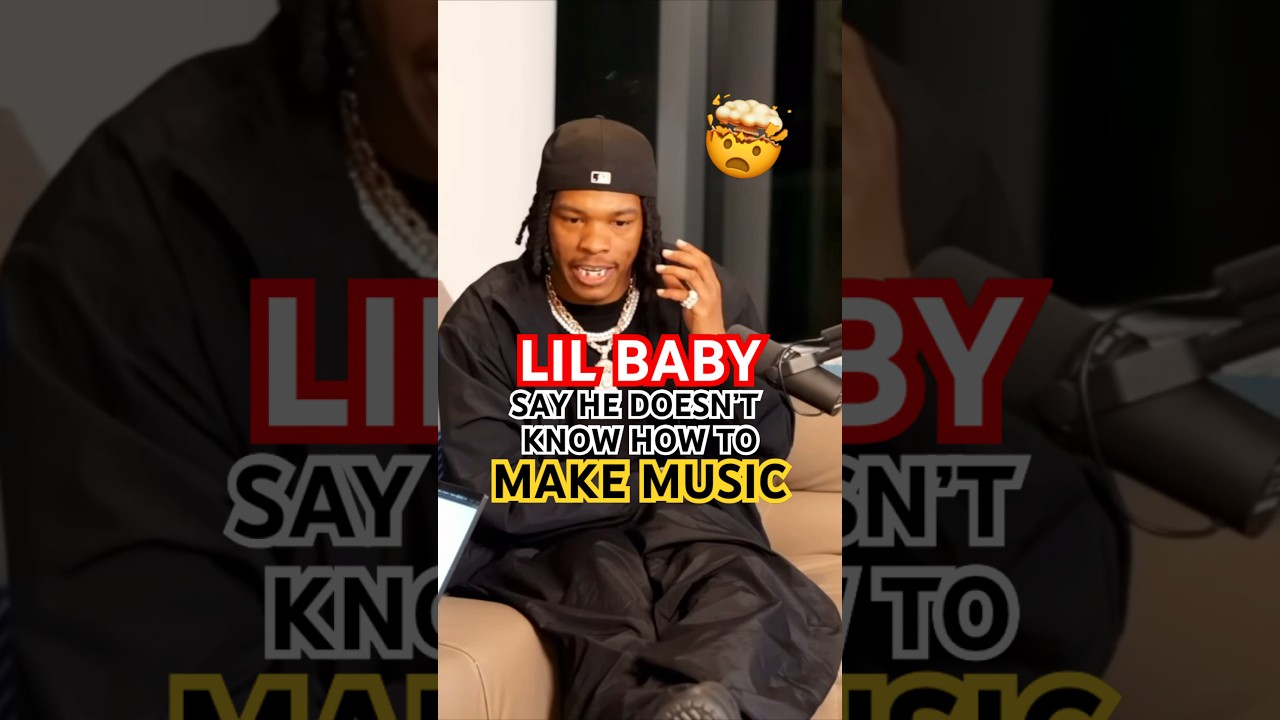Lil Baby ADMITS He Does NOT Know How To Make MUSIC?! 🤯🤔 #trending #viralshorts