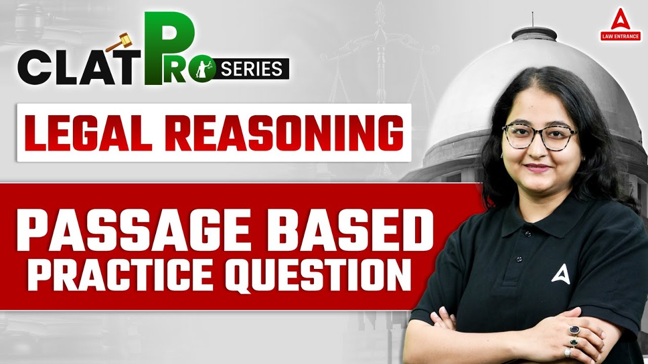 CLAT 2025 | Passage Based Practice Question | Legal Reasoning For CLAT | CLAT 2025 Preparation