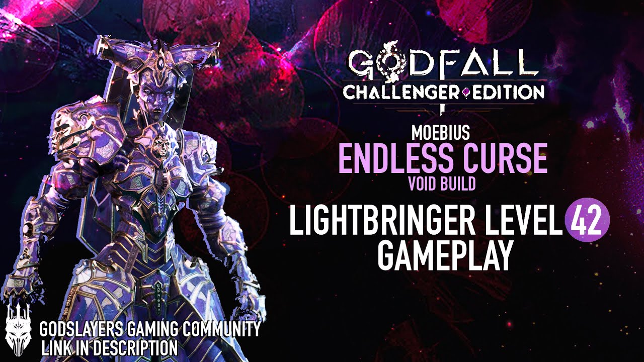 GODFALL / MOEBIUS “ENDLESS CURSE “ VOID BUILD GAMEPLAY / LIGHTBRINGER LEVEL 42 FULL RUN