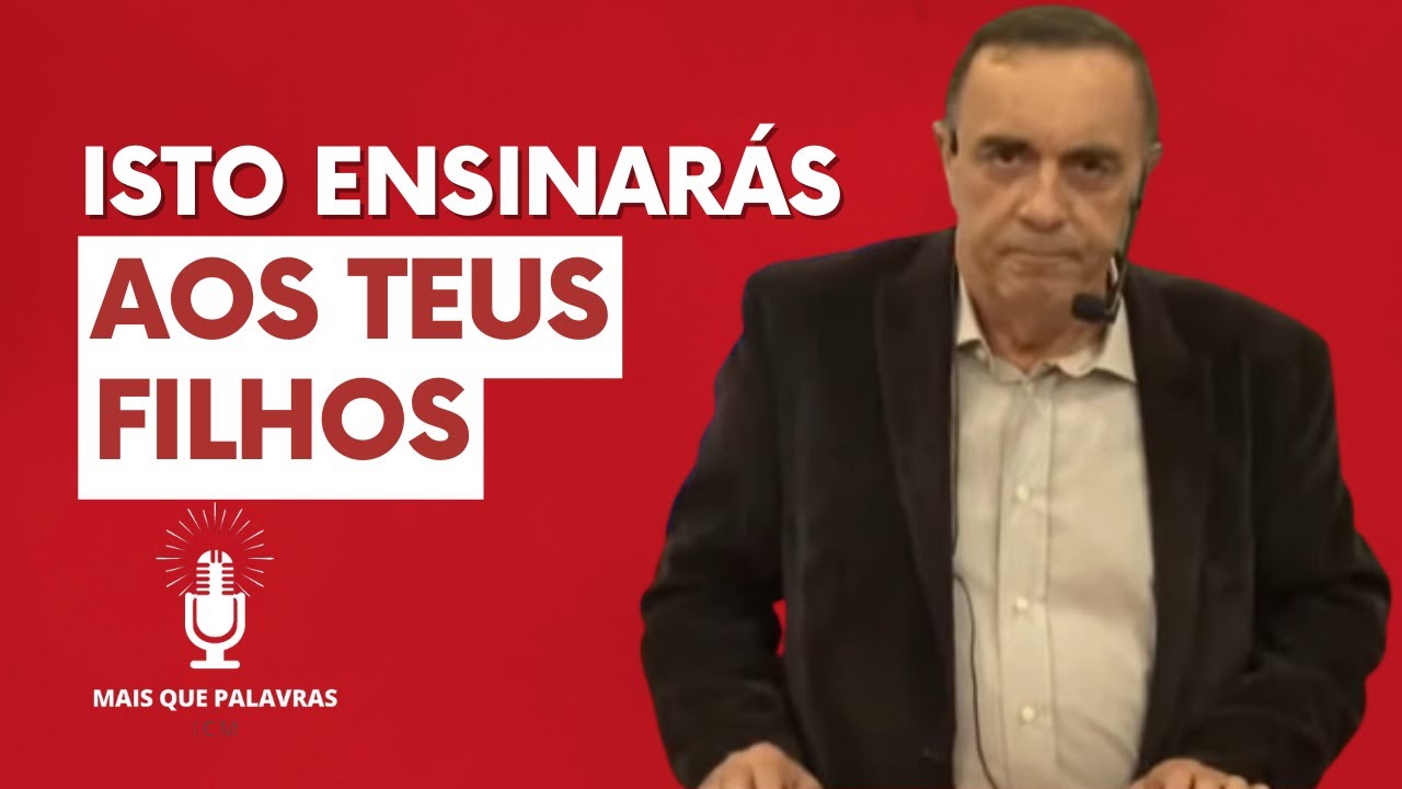 ENSINARÁS AOS TEUS FILHOS - Pr Amadeu