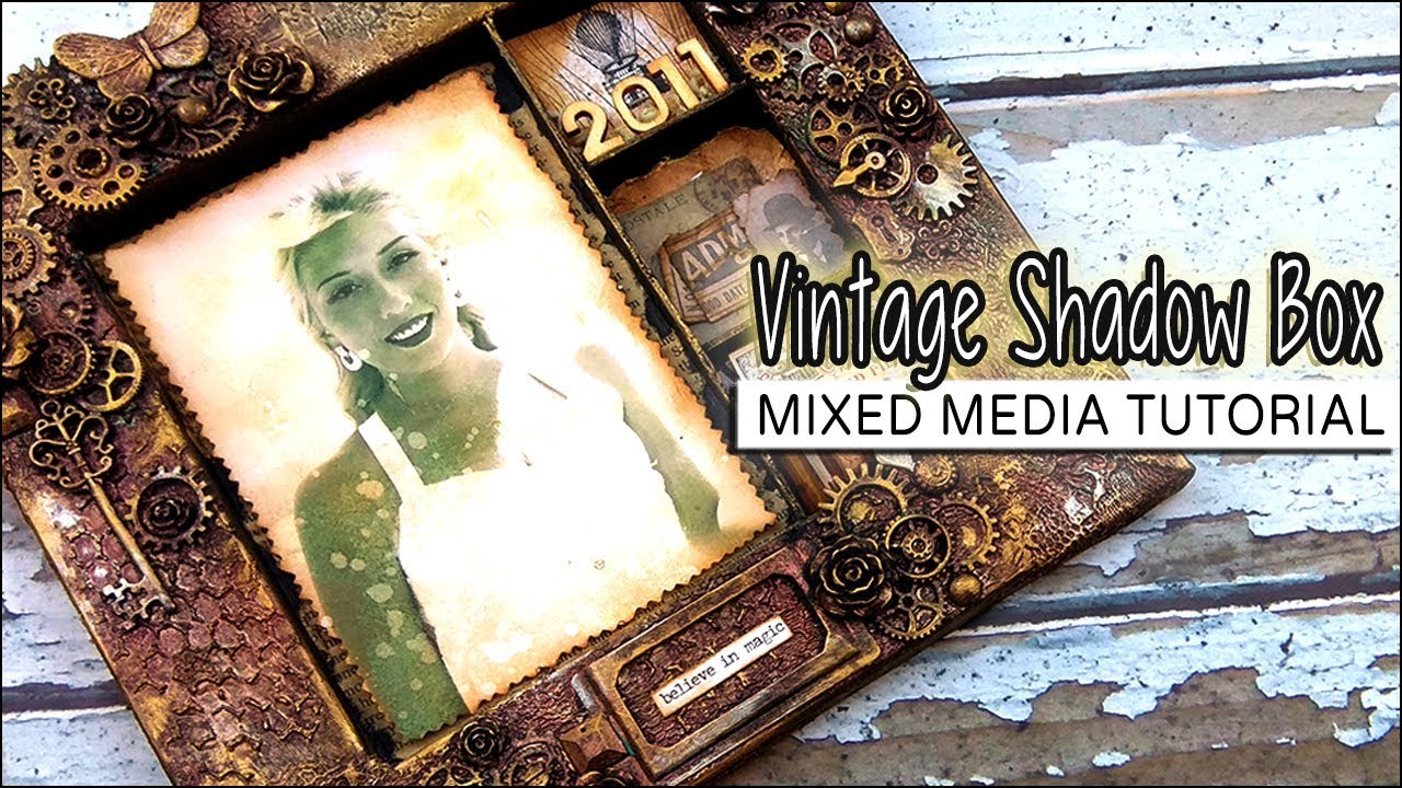 Mixed Media Tutorial: Vintage Shadow Box ✩ ShiraStudio