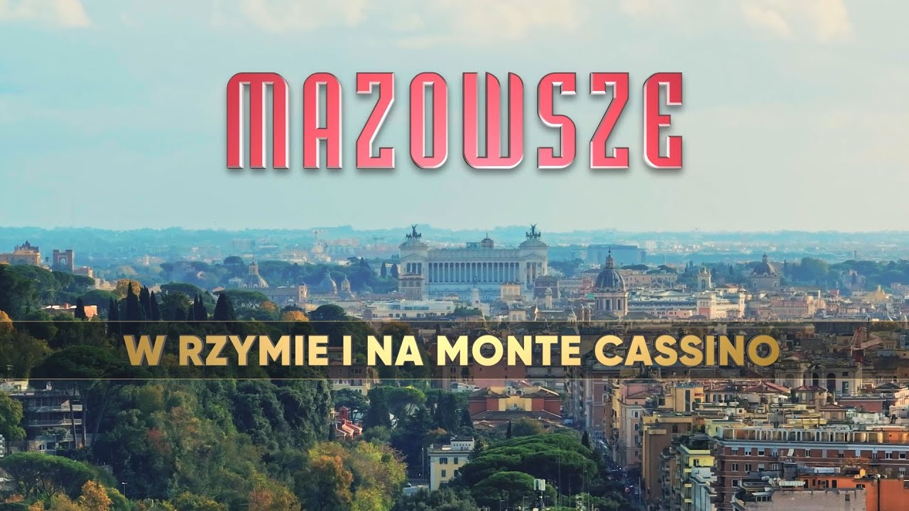 Mazowsze w Rzymie i na Monte Cassino - reportaż