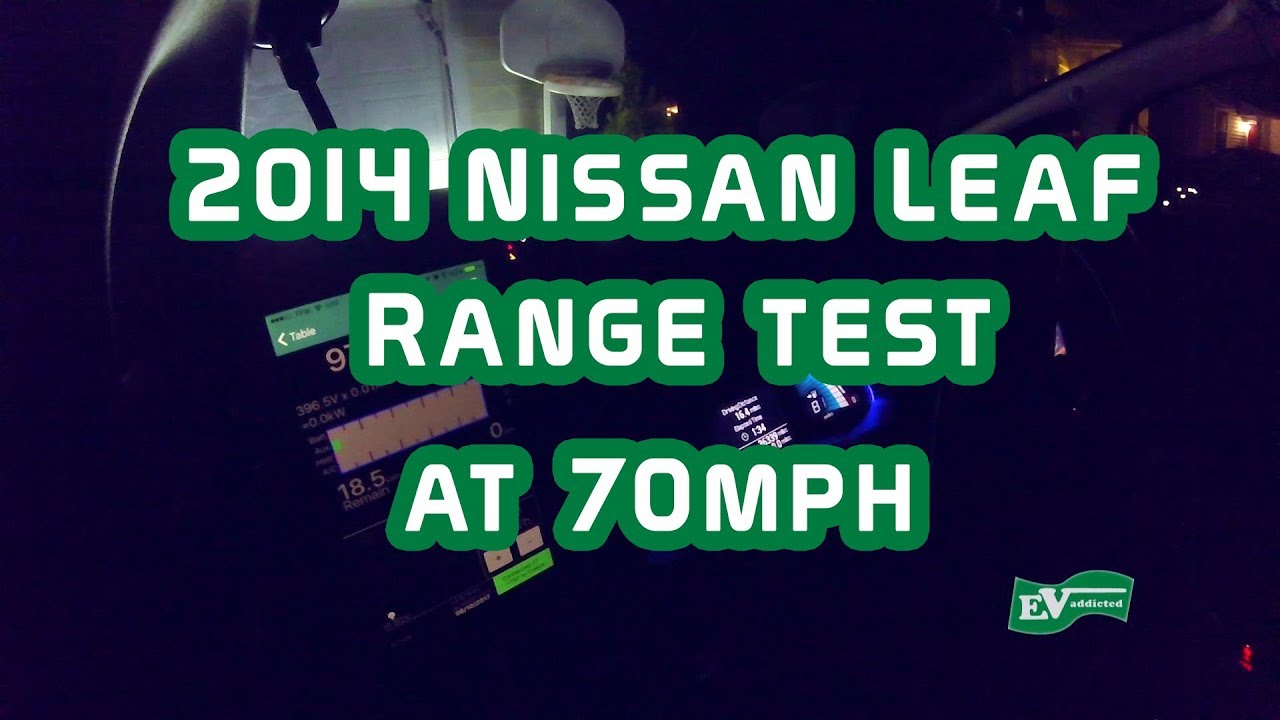2014 Nissan Leaf 70mph highway driving range test