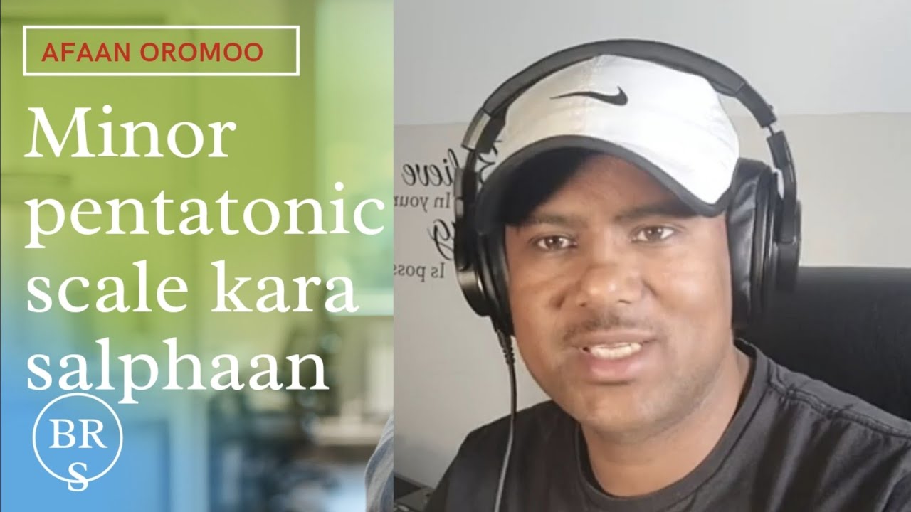 Minor pentatonic scale -[Afaan Oromoo] Yaad-rimee Minor Pentatonic scale fi formuula isaa.