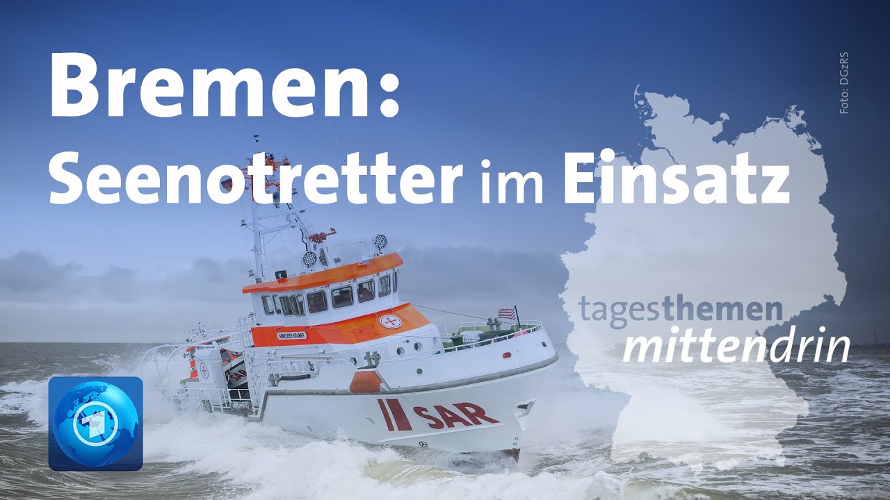 Bremen: Hochsaison für Seenotretter | tagesthemen mittendrin