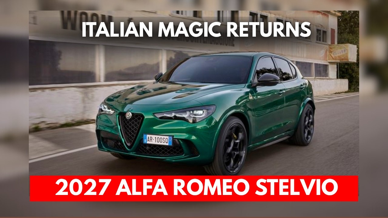 2027 Alfa Romeo Stelvio: The Italian SUV That Brings Back Real Driving Emotion