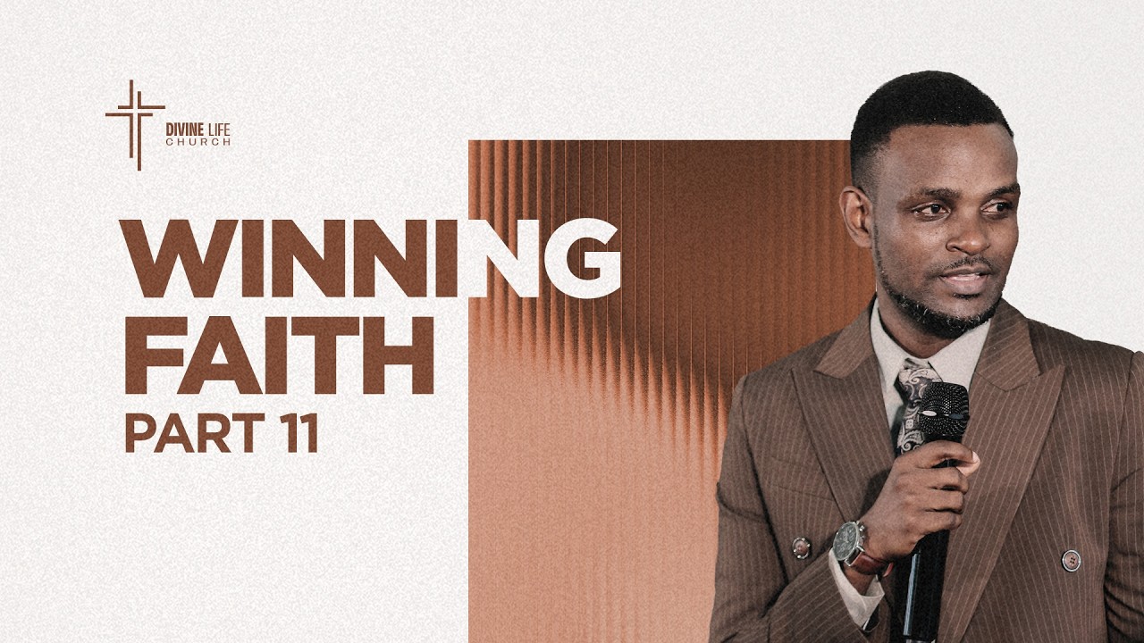 WINNING FAITH | PART 11 | 18 MARCH 2026.