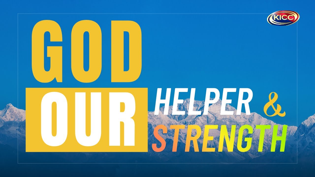 God, Our Helper & Our Strength | DOING LIFE WITH GOD - Part 8 | 01 February 2026