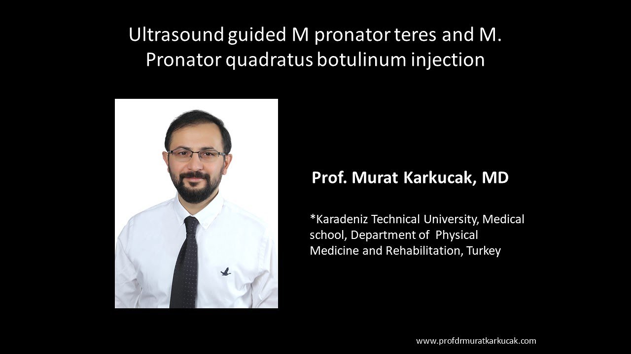 Ultrasound guided M pronator teres and M. Pronator quadratus botulinum injection