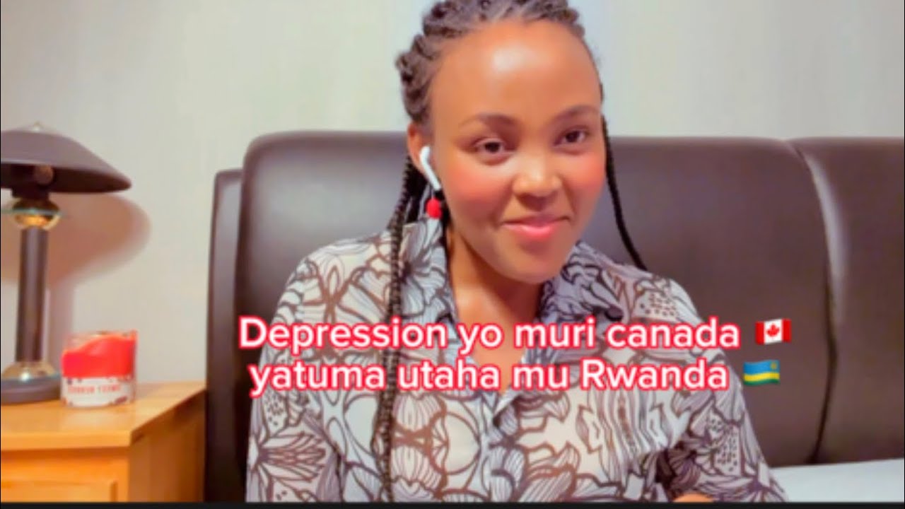 Depression yo muri Canada 🇨🇦🤦🏻‍♀️/ ibitangaje muri diaspora
