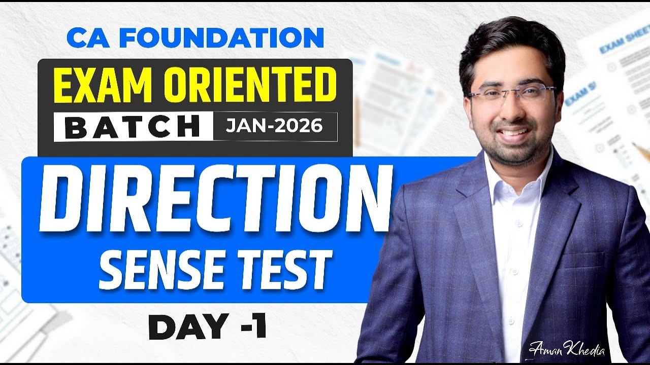 CA Foundation | Jan-2026 | Exam Oriented Batch | Direction Sense | Lecture-1