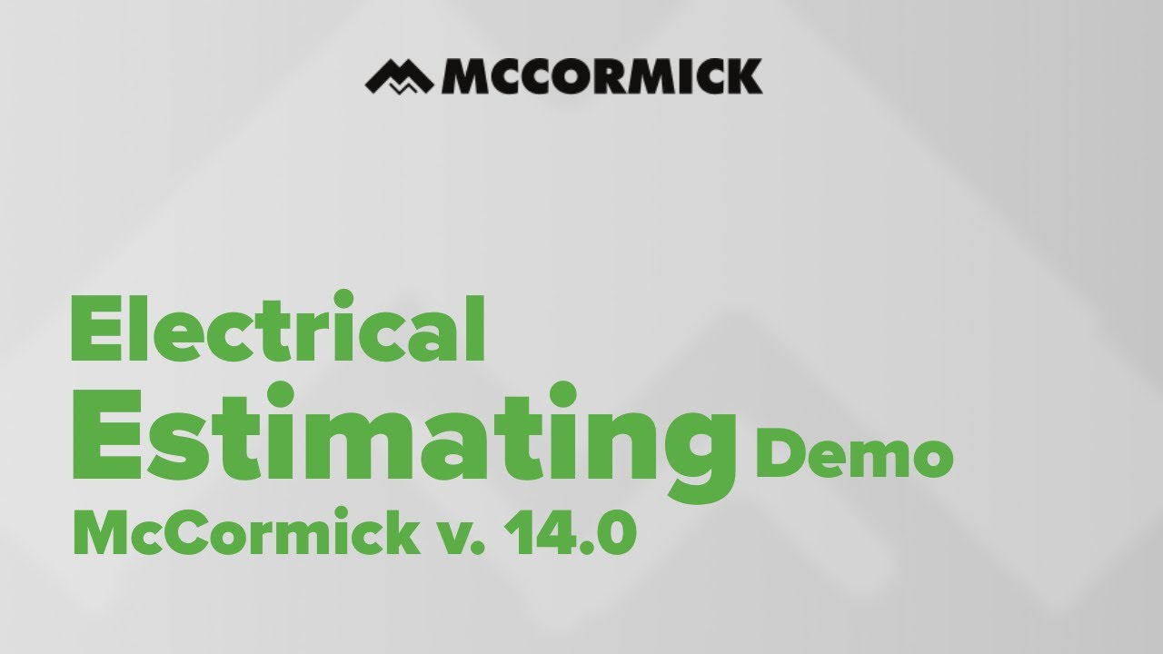 Electrical Estimating Demo | McCormick Version 14.0