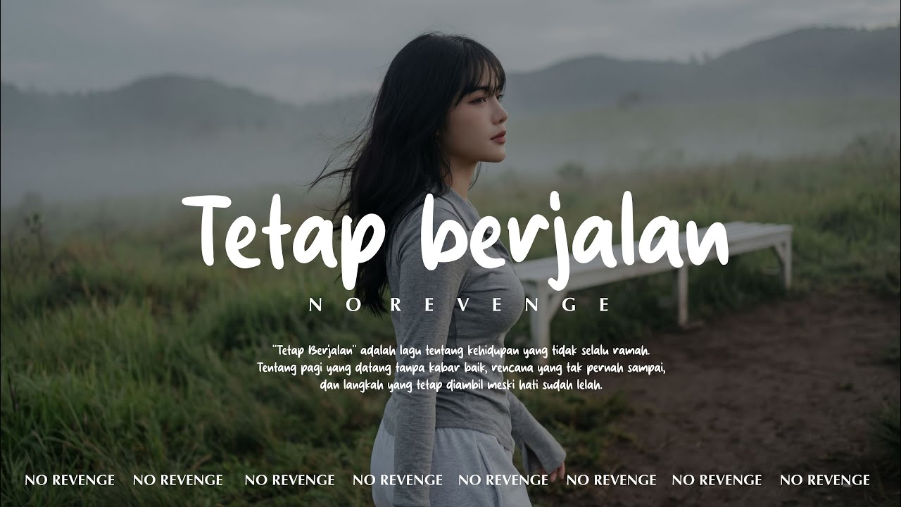 No Revenge - Tetap Berjalan (Official Music) #norevenge #forrevenge #emo #music