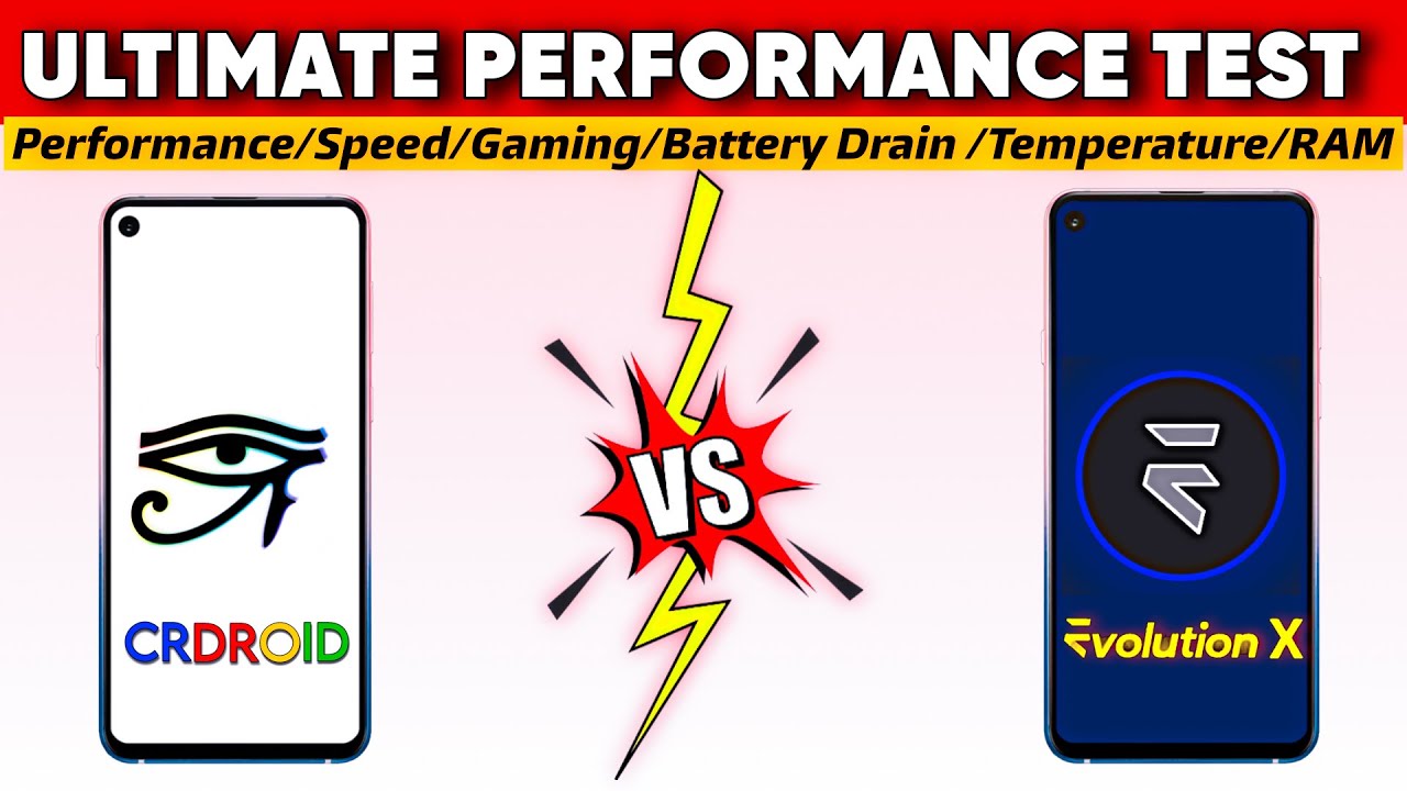 crDroid ROM Vs Evolution X ROM: Ultimate Performance Comparison 🔥🔥