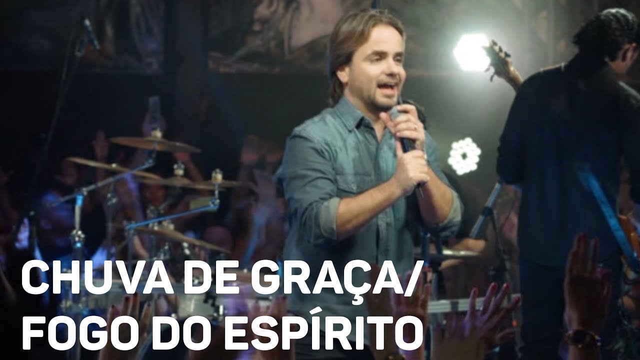 Chuva de Graça / Fogo do Espírito - Eros Biondini (DVD Ir Além)