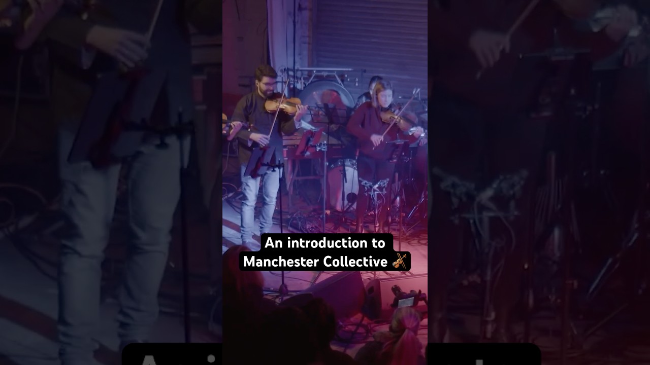 An introduction to Manchester Collective 