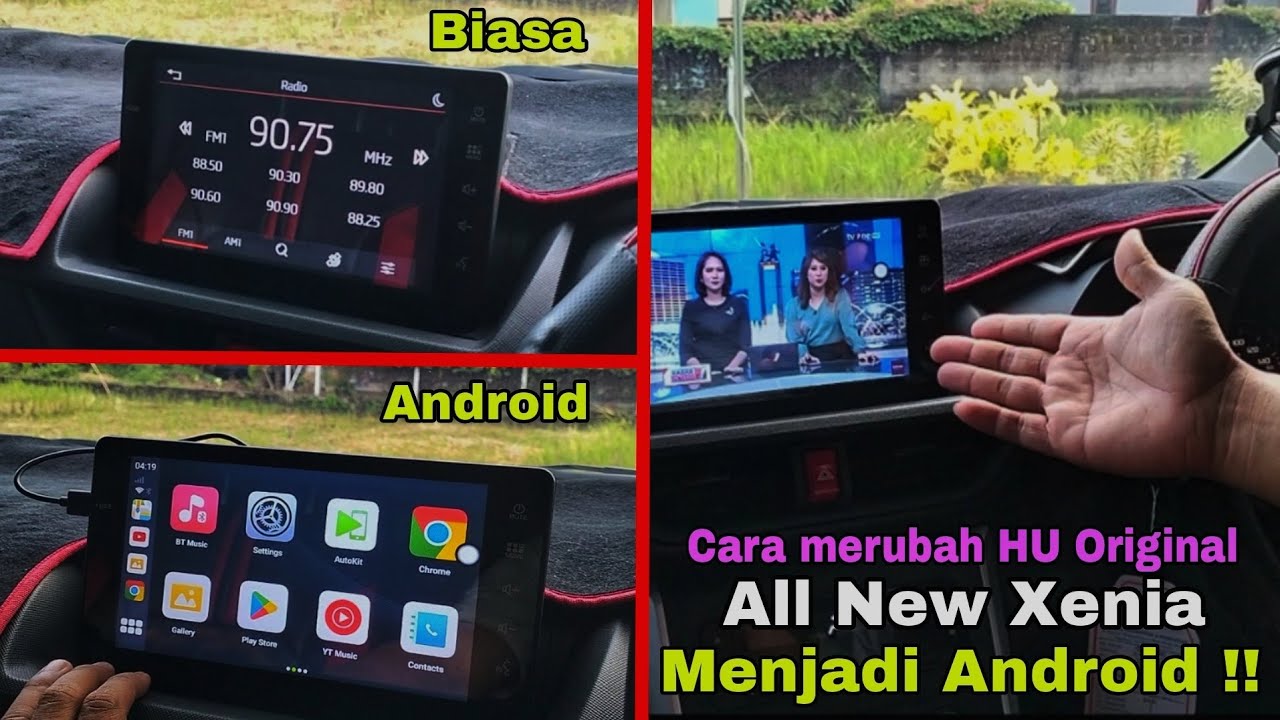 Cara Merubah Tampilan Head Unit ORI All New Xenia menjadi Android !!