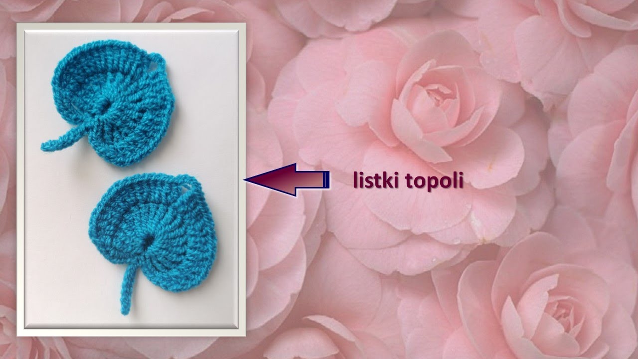 #Szydełko​ - motywy dekoracyjne. Liść topoli. #Crochet - decorative motifs. Poplar leaf.