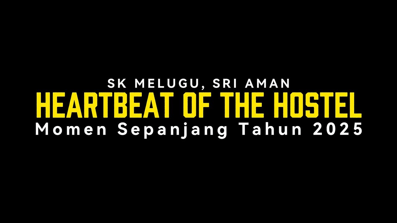 Heartbeat of The Hostel - Momen Sepanjang Tahun 2025