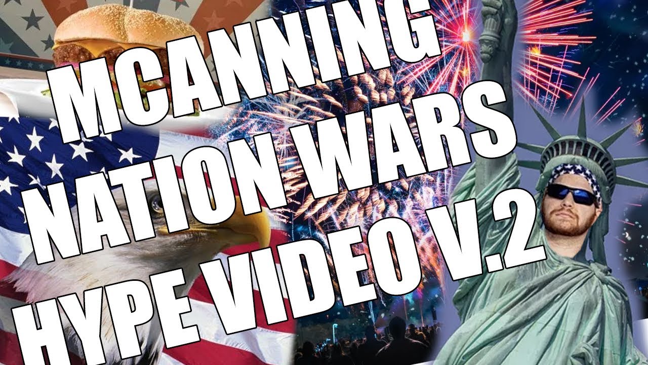 MCANNING 2019 NATION WARS HYPE VIDEO