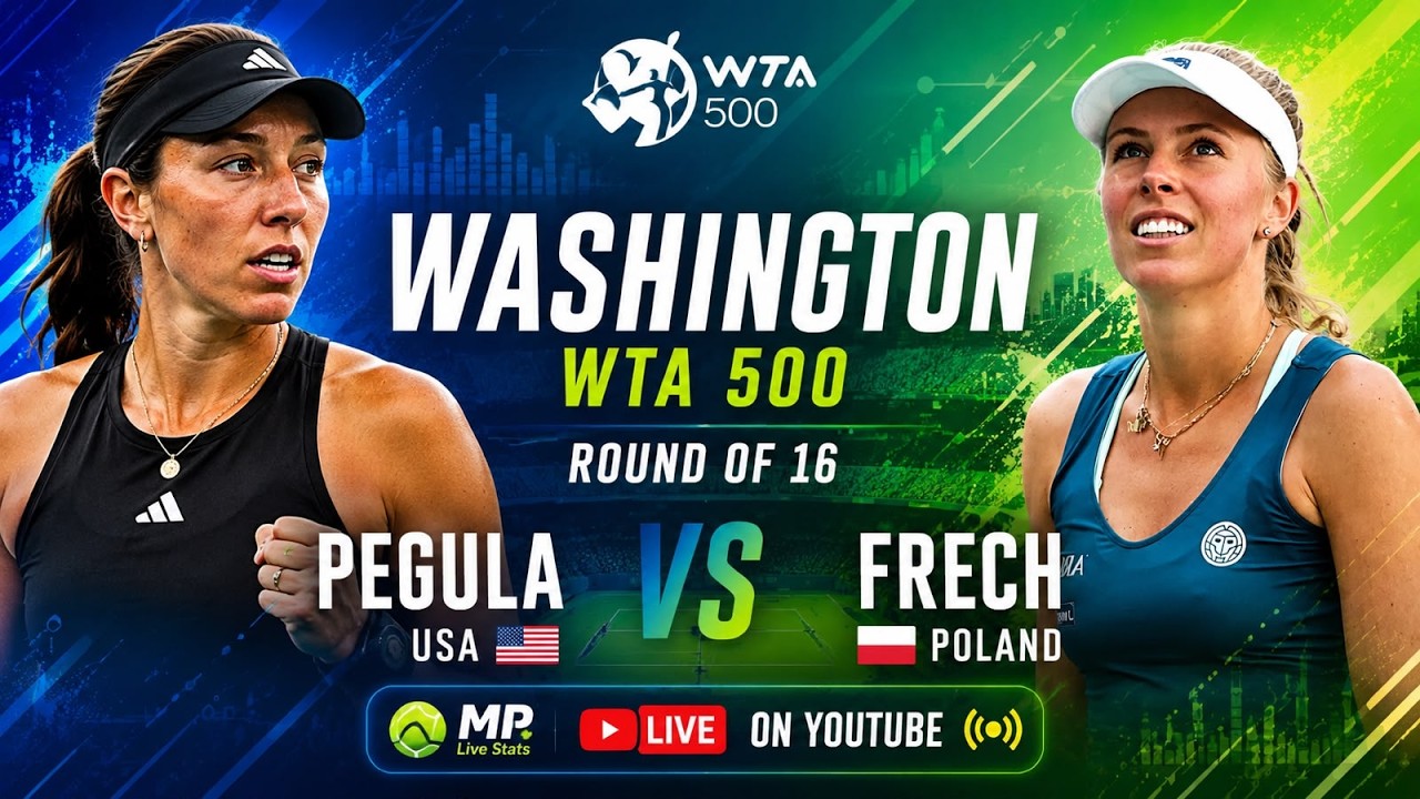 [🔴LIVE] Pegula vs Frech | Round of 16 | WTA Washington 2026 Live Score & Match Stats