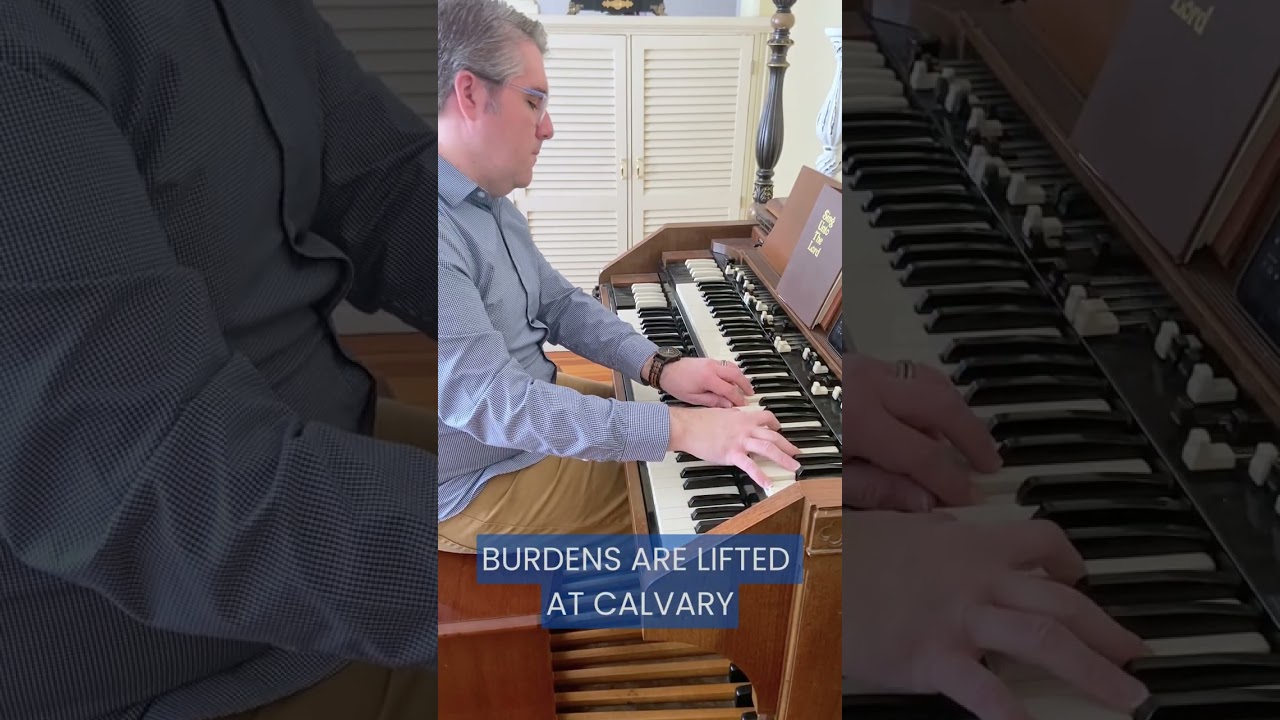 Burdens Are Lifted At Calvary #hammondorgan #pentecostal #hymns
