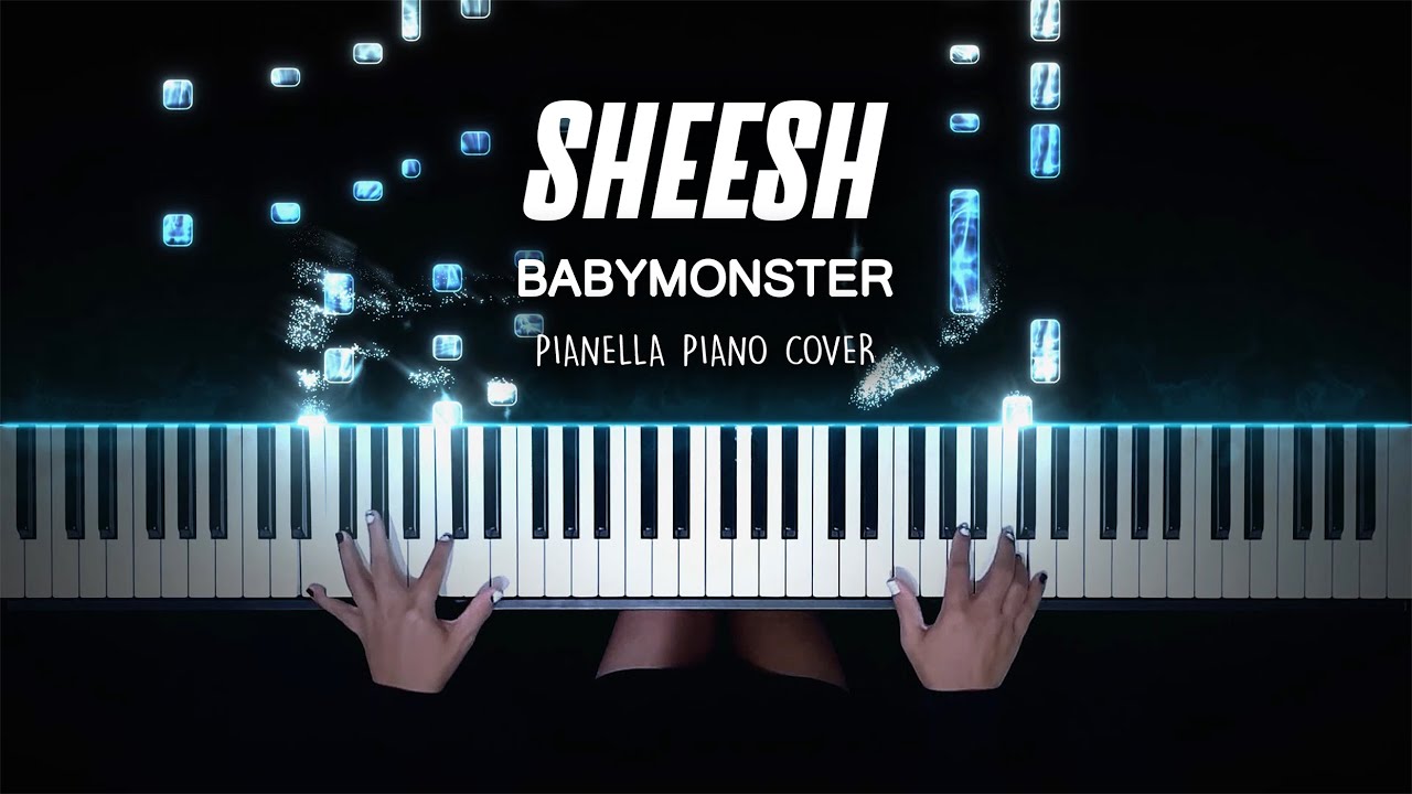 BABYMONSTER - SHEESH | Piano Cover by Pianella Piano