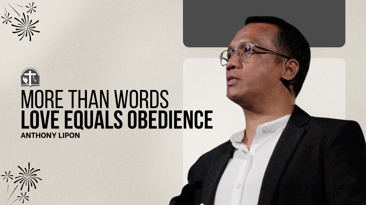 More than words Love equals Obedience | Anthony Lipon