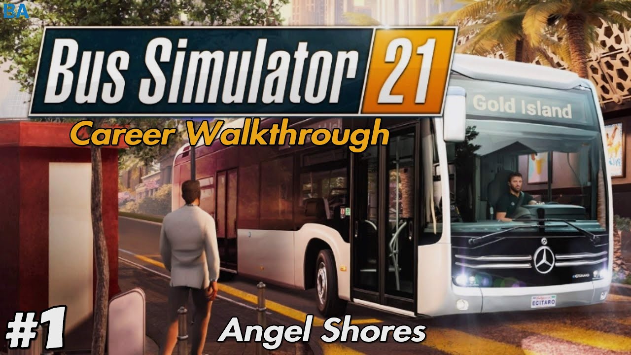 Career Walkthrough #1 - Angel Shores!|Bus Simulator 21