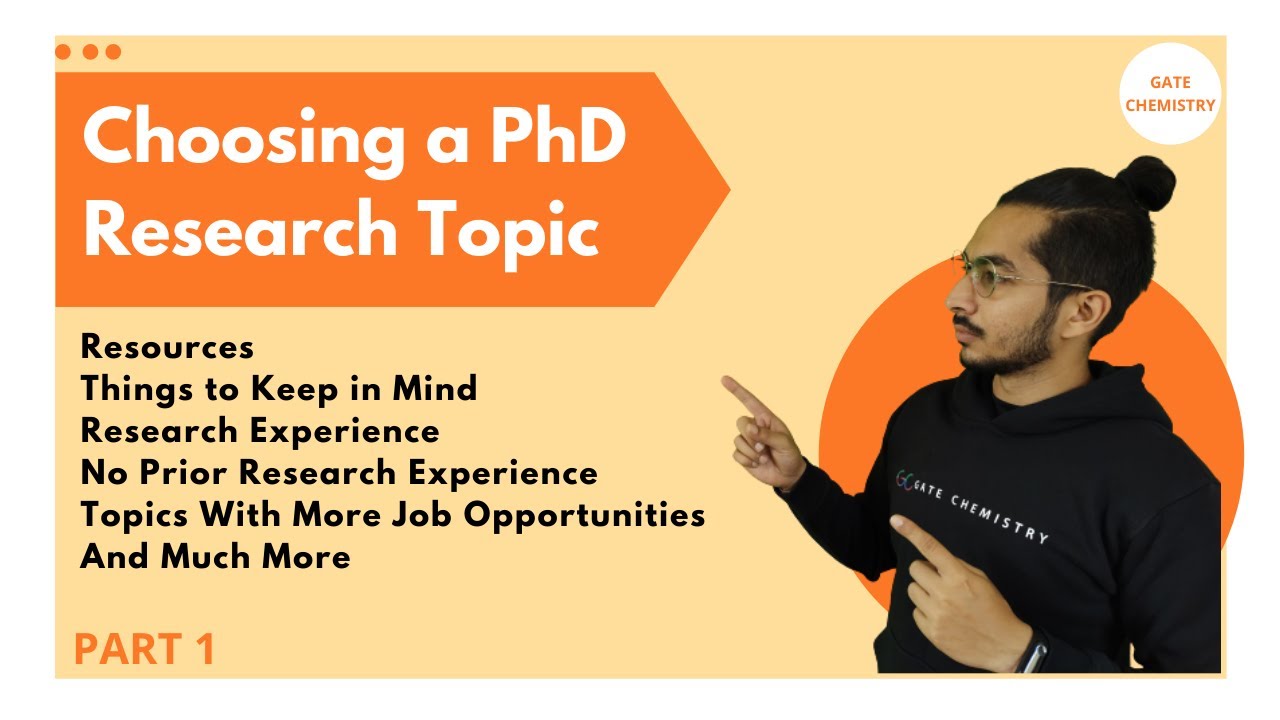 How to choose a PhD Research Topic ? I Part 1I