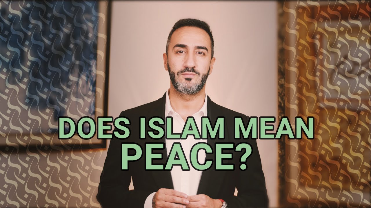 DOES ISLAM MEAN PEACE | Sayed Ammar Nakshawani