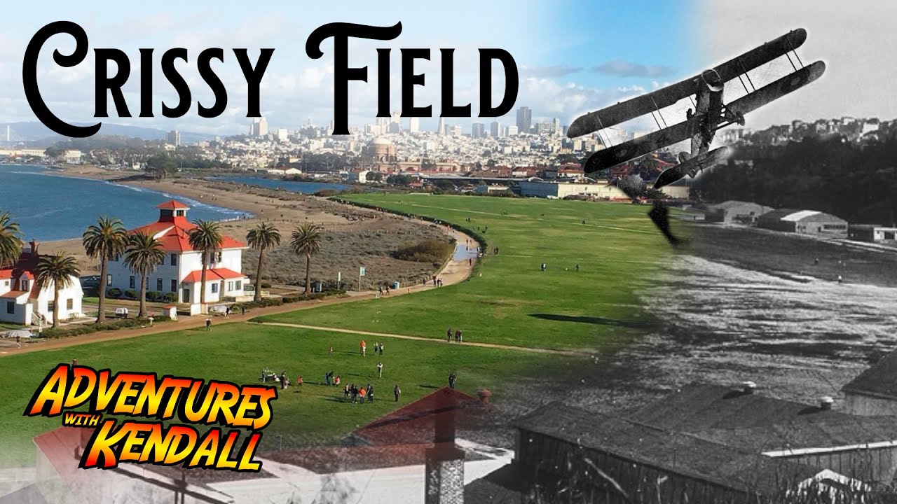San Francisco's Historic Crissy Field | Then and Now