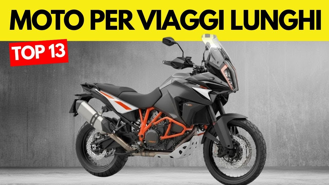 13 MIGLIORI Moto per Viaggi Lunghi Cos&igrave; Buone&hellip; Che ti Dimenticherai di Fermarti