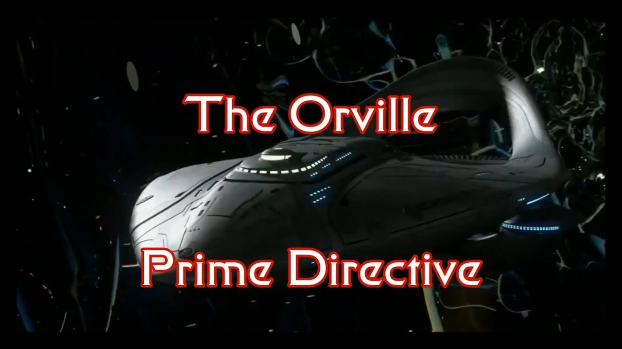 The Orville Episode 5 Pria - Seth Macfarlane - Prime Directive