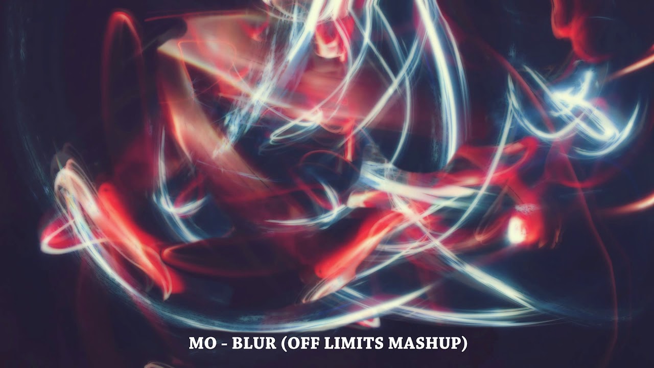Off Limits / Mo - Blur (Off Limits Mashup)