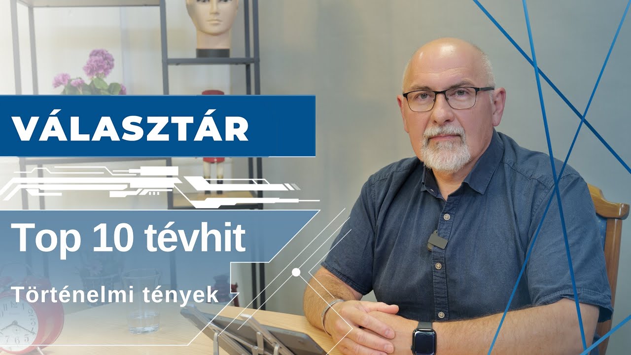 TOP10 elképesztő történelmi tévhit - Dr. Hunyadi Zsolt | egyetem tv | Választár