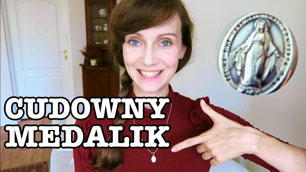Jak powinien wyglądać cudowny medalik i dlaczego go noszę?