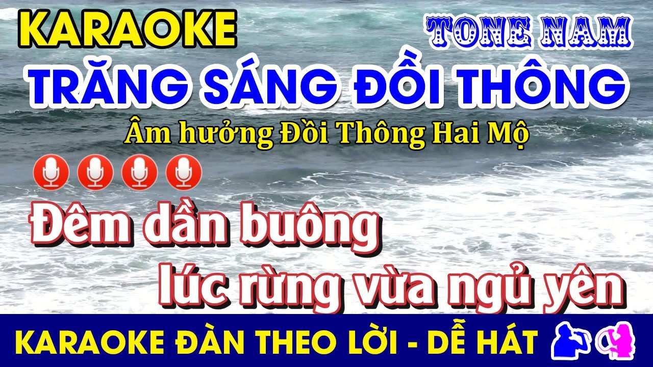 Karaoke l TRĂNG SÁNG ĐỒI THÔNG (Âm hưởng Đồi Thông Hai Mộ) - Tone Nam l Nhạc Sống #trangsangdoithong