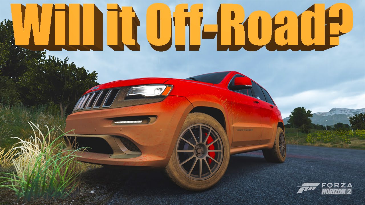 Forza Horizon 2 Will It Off-Road? Jeep SRT8