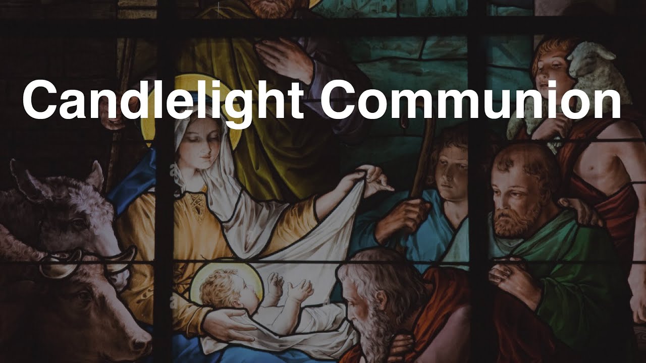 Candlelight Communion