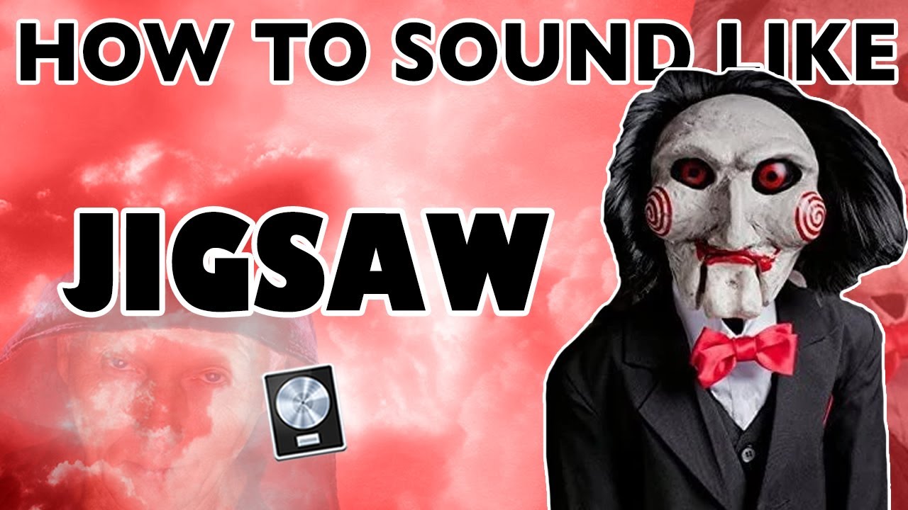 How to Sound Like JIGSAW - 