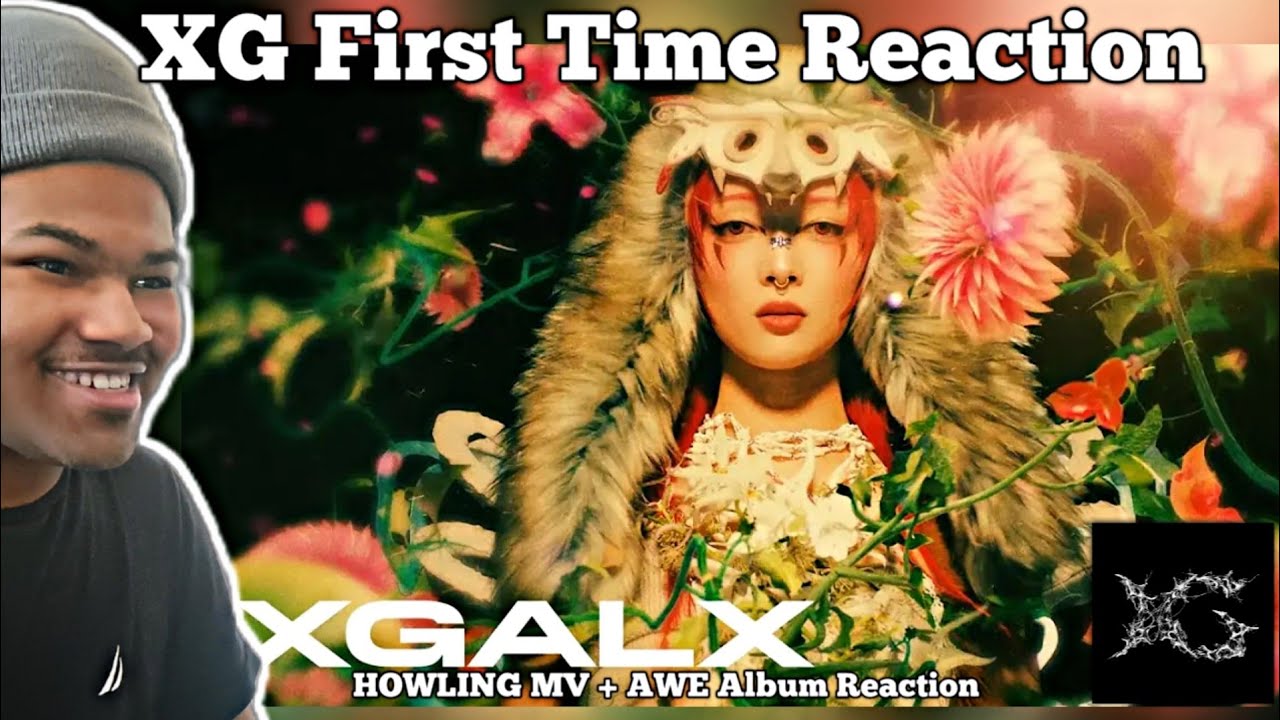 REACTING TO XG 'HOWLING' MV + AWE Album FOR THE FIRST TIME!!