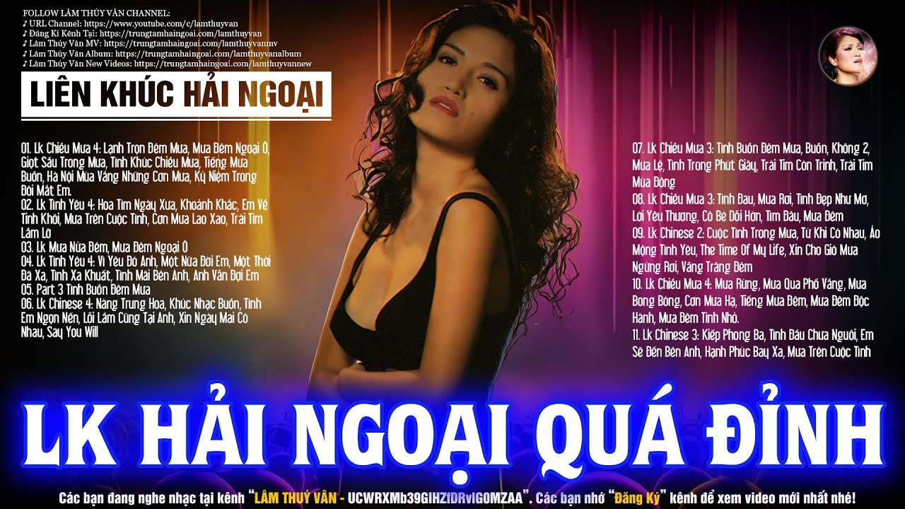 Lk Hải Ngoại Thập Niên 90 Lâm Thuý Vân Quá Đỉnh - Nhạc Hải Ngoại Nhiều Ca Sĩ Sôi Động Gây Nghiện