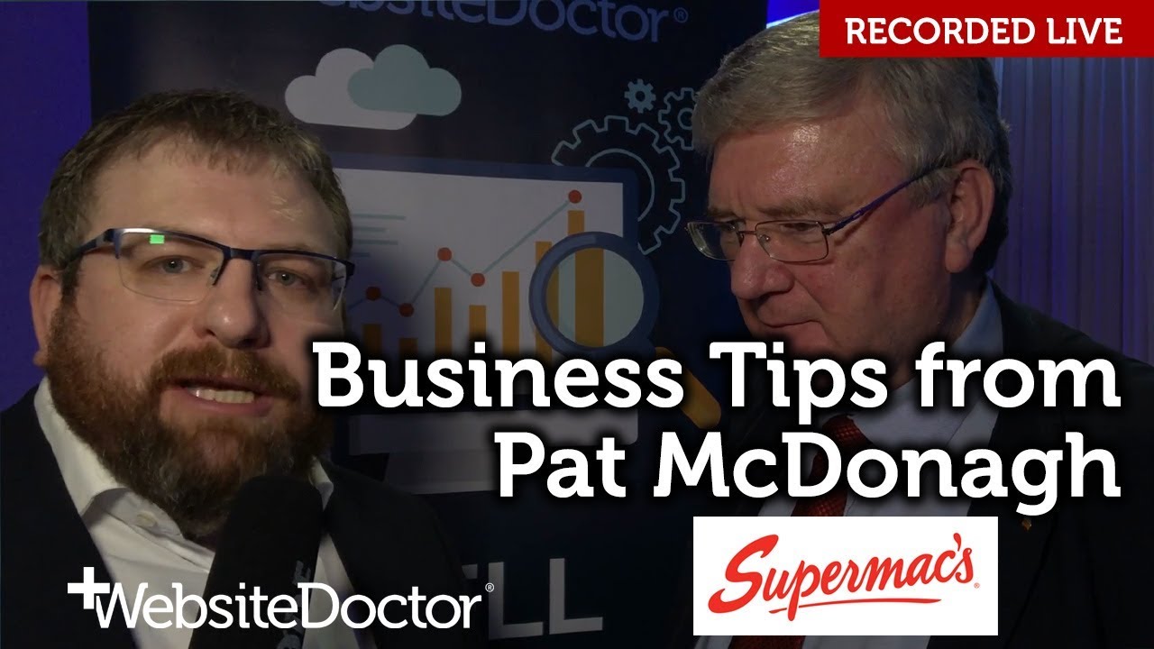 Business & Marketing Tips from Pat McDonagh of Supermac's
