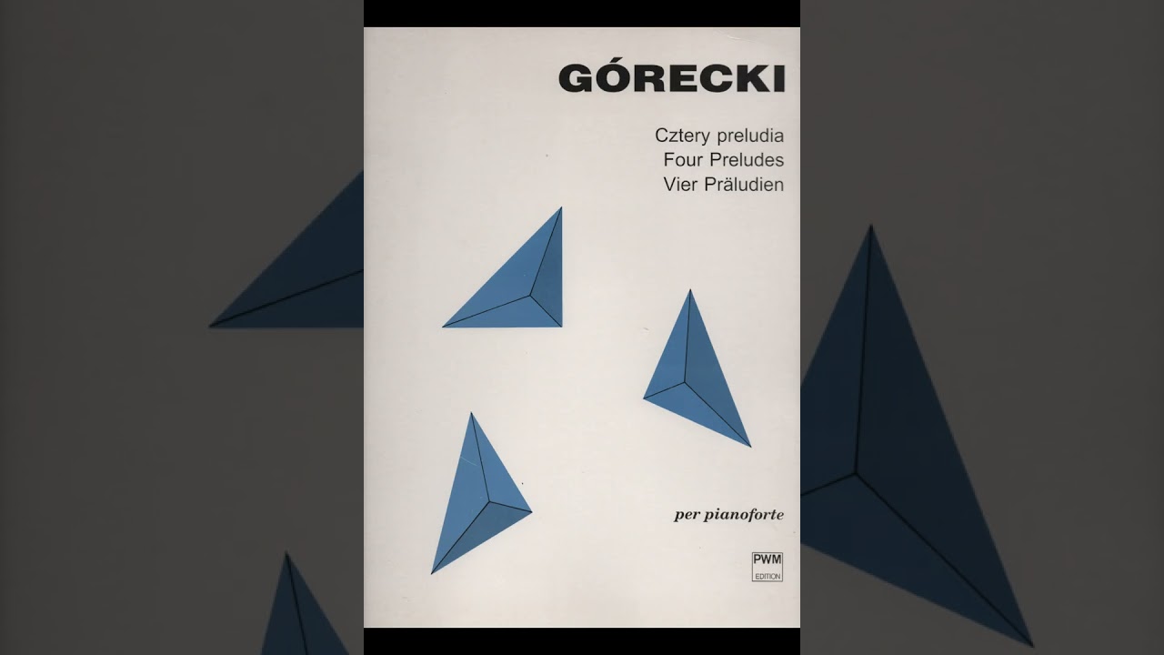 Henryk Mikołaj G&oacute;recki - Four Preludes Op. 1, Anna G&oacute;recka - piano
