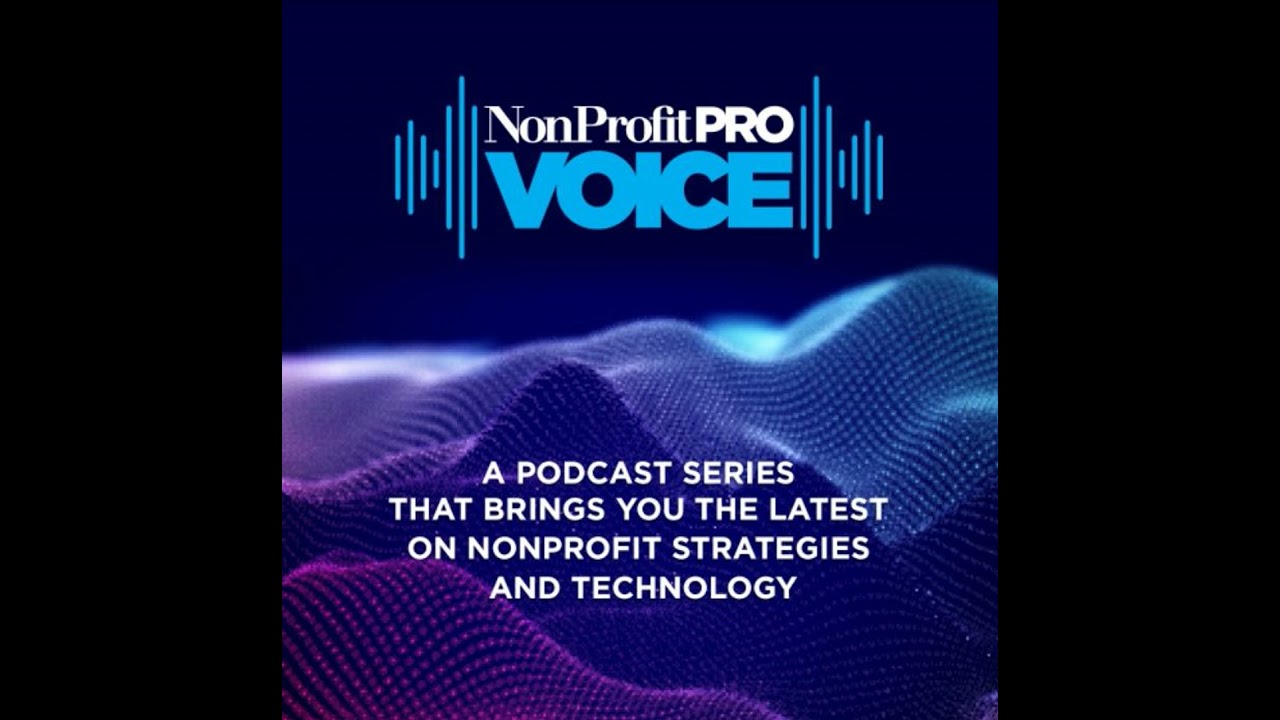 The NonProfit Voice Ep 78: Best Practices to Improve Your Nonprofit’s Email Engagement
