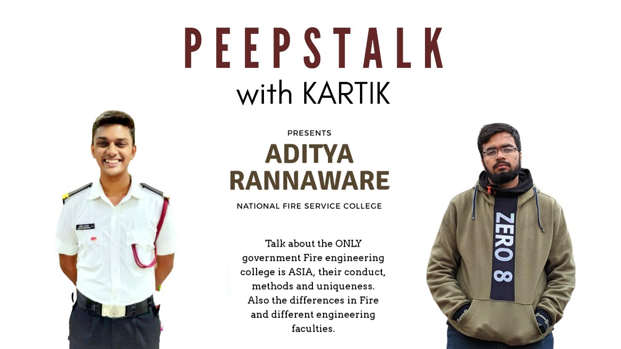 THE ONLY GOVT FIRE ENGINEERING COLLEGE IN ASIA!! WE GOT A STUDENT IN PODCAST! PEEPSTALK with ADITYA!