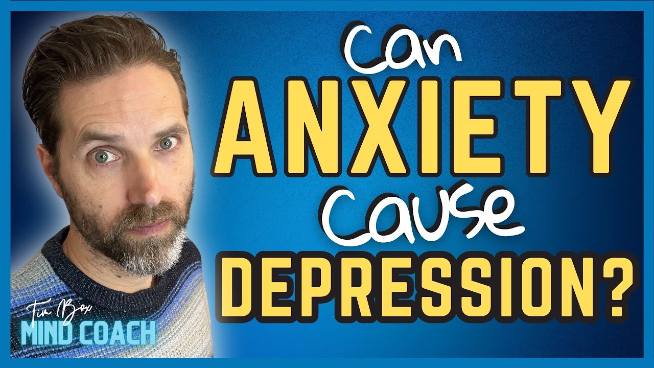 Can Anxiety Cause Depression?